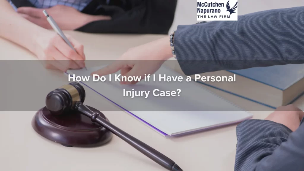 How Do I Know if I Have a Personal Injury Case