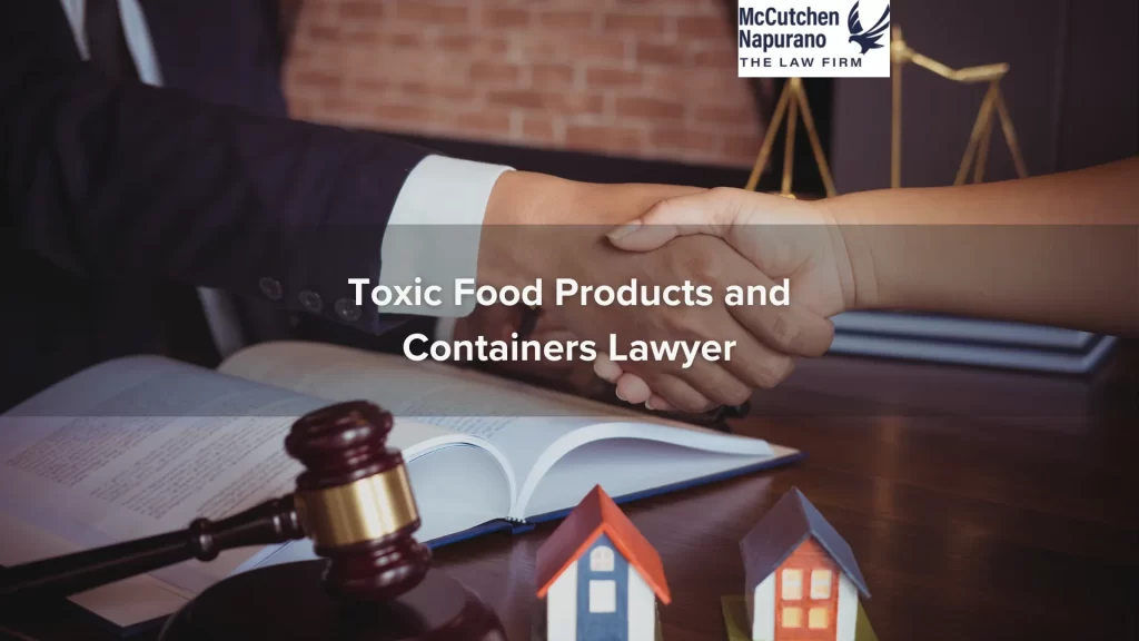 Toxic Food Products and Containers Lawyer