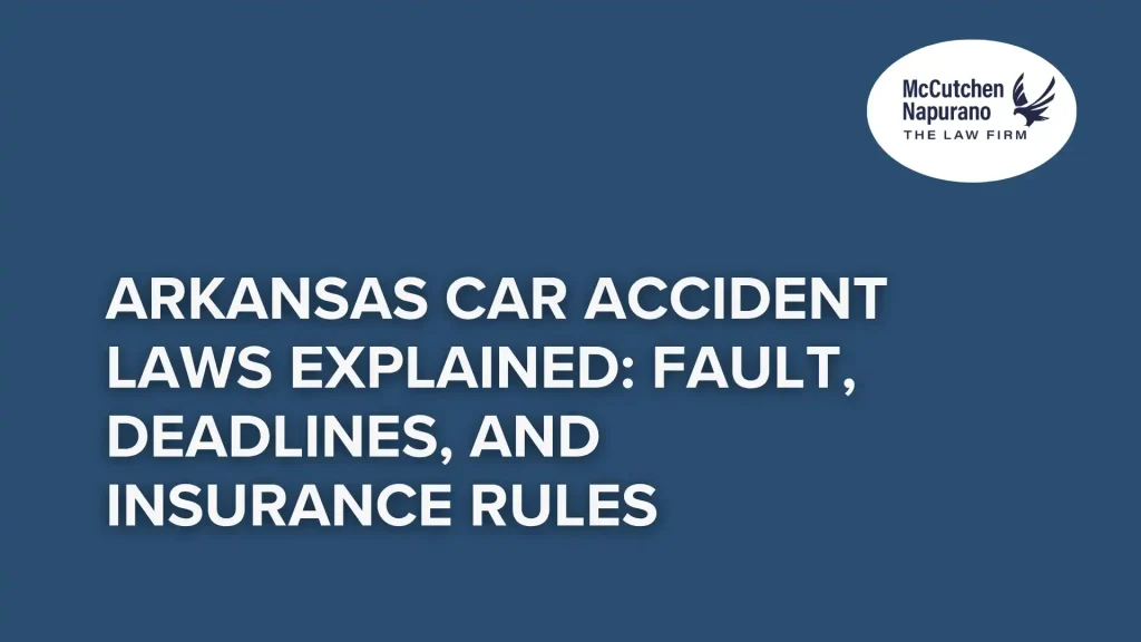 Arkansas Car Accident Laws Explained Fault, Deadlines, and Insurance Rules