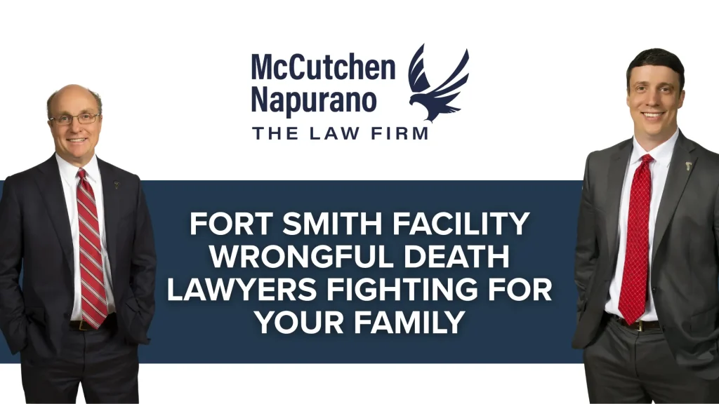 Fort Smith Facility Wrongful Death Lawyers Fighting for Your Family